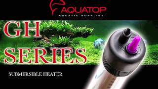 Aquatop GH Series Aquarium Heaters 50W300W [upl. by Rue560]