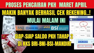 BERHASIL CEK REKENING PKH TAHAP 2 MARET APRIL KKS BRI BNI BSI MANDIRI SUDAH DIFINALKAN [upl. by Bascio914]