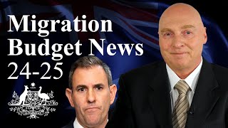 Australian Immigration News Migration Budget Special  Whats in store for the next 2425 FY [upl. by Tenrag656]