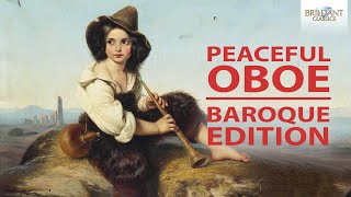 Peaceful Oboe The Baroque Collection [upl. by Scrivenor]