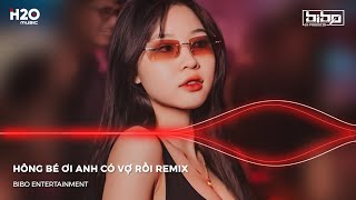 HONG BÉ ƠI ANH CÓ VỢ RỒI REMIX x HOA CƯỚI REMIX RỒI NGƯỜI RỜI BƯỚC THẬT MAU  NONSTOP BIBO REMIX [upl. by Clougher954]