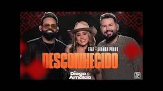 DIEGO E ARNALDO DESCONHECIDO FEAT LAUANA PRADO COM GRAVE [upl. by Benedic]