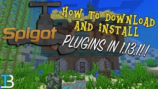 How To Get Plugins on A Spigot Server in Minecraft 1131 Add Plugins To A 1131 Spigot Server [upl. by Oirromed]