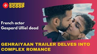 Gehraiyaan Trailer Explores Deepika PadukoneSiddhant Chaturvedis Complex Relationship [upl. by Marco]