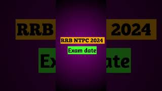 RRB ntpc exam date  RRB ntpc exam date 2024 [upl. by Perni]