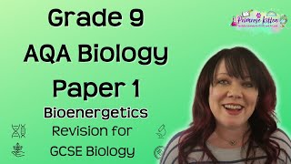 Grade 9  AQA Biology Paper 1  Bioenergetics [upl. by Ellehctim]