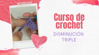 Curso de crochet Disminución triple [upl. by Ailimac341]