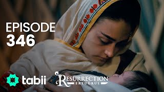 Resurrection Ertuğrul  Episode 346 [upl. by Ehrlich]