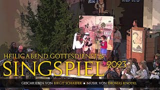 Heiligabend Gottesdienst amp Singspiel der Cyriakuskirche Illingen 2023 [upl. by Bibi968]