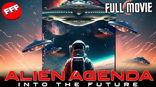 ALIEN AGENDA INTO THE FUTURE  What Do They Want  Full SCIFI Documentary HD [upl. by Elyssa]