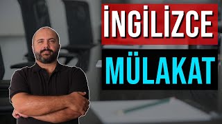 İNGİLİZCE MÜLAKAT SORU ve CEVAPLARI  Mülakat Teknikleri [upl. by Ettenaj]