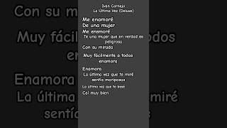 Ivan Cornejo La Última Vez Deluxe lyrics [upl. by O'Brien716]