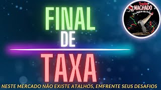 VOCÊ VAI APRENDE AGORA SOBRE FINAL DE TAXA [upl. by Erina836]