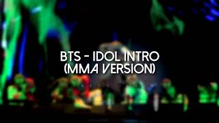 BTS  IDOL INTRO MMA Version Clean Version [upl. by Aronoel56]