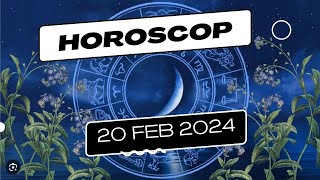 HOROSCOPUL zilei de 20 februarie 2024 [upl. by Cully801]