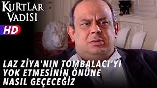 Laz Ziyanın Tombalacıyı Yok Etmesinin Önüne Nasıl Geçeceğiz   Kurtlar Vadisi [upl. by Oelgnaed]