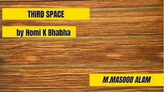 What is Third space acccording to the theory of Homi K Bhabha in postcolonial literature [upl. by Gen127]