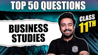 Class 11th Top 50 Questions  Business Studies  Commerce Wallah by PW [upl. by Kcirdehs]