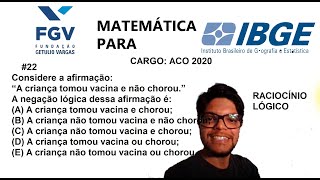 Concurso IBGE 2020  FGV  ACO  Considere a afirmação “A criança tomou vacina e não chorou” [upl. by Nodnart52]