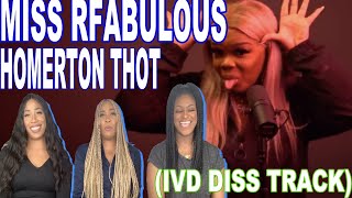 MISS RFABULOUS  HOMERTON THOT IVD DISS TRACK REACTION [upl. by Naasar]