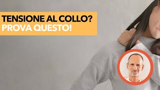 Tensione al Collo Allevialo in 4 Minuti con Questo Esercizio [upl. by Ritch]