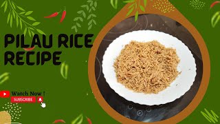 PERFECT PILAU RICE DELICIOUS EASYTOMAKE RICE DISH PERFECT FOR ANY OCCASION AUTHENTIC PILAU RICE [upl. by Terese]