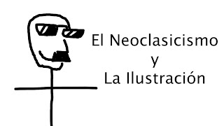 El Neoclasicismo [upl. by Yrrah22]