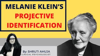 Melanie Kleins Projective Identification [upl. by Audley]