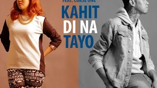 KAHIT DI NA TAYO Music Video By Yumi Feat Curse One [upl. by Ramar]