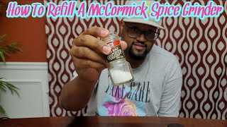 How To Open and Refill a McCormick Spice Grinder  Food Hack  Cooking With Thatown2 [upl. by Nylecsoj]