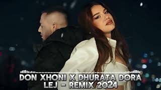 DON XHONI X DHURATA DORA LEJ  REMIX 2024 TRENDING [upl. by Yreffej]