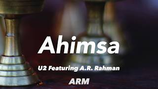 U2  Ahimsa Featuring AR RahmanLyrics [upl. by Cleasta152]