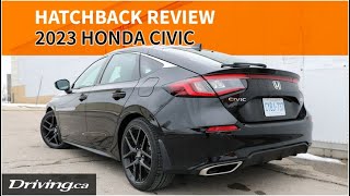 2023 Honda Civic Hatchback  Car Review  Drivingca [upl. by Clorinde]