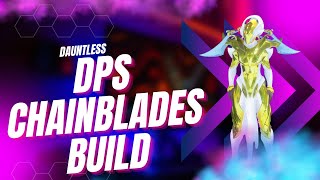 High DPS Chain Blades Build  Dauntless [upl. by Rooker2]