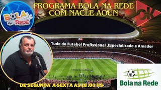 Terça Feira dia 05112024 Programa Bola na Rede  com Nacle A 1  Passos MG [upl. by Bergstrom]