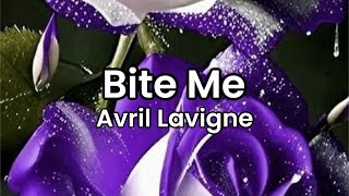 Bite Me Avril Lavigne  Lyrics [upl. by Lednic31]