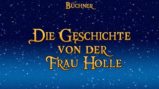 Die Geschichte von der Frau Holle ❄️ Weihnachtsmärchen zum Einschlafen von Luise Büchner  Hörbuch [upl. by Niwre241]