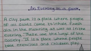 An evening in a parkEssay on Evening park timeWrite ✍️ an article about Evening garden in English [upl. by Charley]