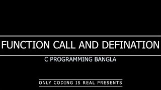 Function Definition and Function Calling in C  C Programming full playlist  Only Coding Is Real [upl. by Shaver485]