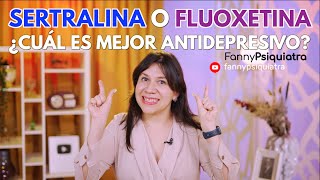 SERTRALINA O FLUOXETINA CUÁL ES MEJOR ANTIDEPRESIVO [upl. by Lemay]