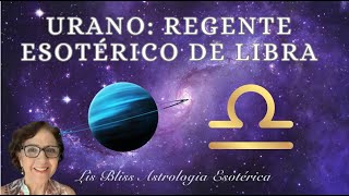 Urano Regente Esotérico de Libra [upl. by Sergei]