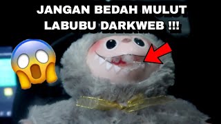 BEDAH MULUT LABUBU D4RKWEB  😱 [upl. by Larrej]