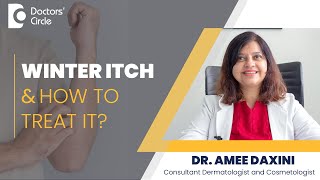 Tips to deal with Winter Dry amp Itchy Skin Rash winterskincare  Dr Amee Daxini  Doctors Circle [upl. by Shelby]