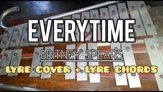 EVERYTIME  BRITNEY SPEARS  LYRE COVER  LYRE CHORDS  SIMPLE LYRE CHORDS 2024 [upl. by Nerfe365]