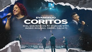 CORITOS  VIDEO OFICIAL Miel San Marcos Ft Marcos Witt Daniel Calveti e Ingrid Rosario [upl. by Elison604]