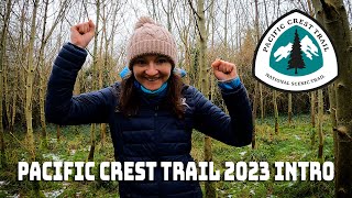 Pacific Crest Trail 2023  Introduction [upl. by Nathanil]