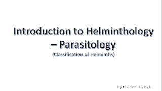 Introduction To Helminthology  Parasitology [upl. by Natan]