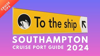 Southampton Cruise Port The Complete Guide 2024 [upl. by Bessie]