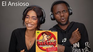 OUR FIRST TIME HEARING Grupo Marrano  El Ansioso REACTION😱 [upl. by Henebry]