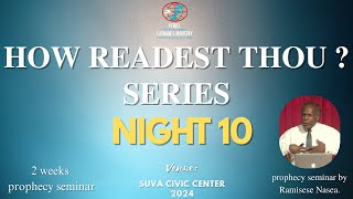 10 How Readest thou  Night 10 by Ramisese Nasea [upl. by Yelrebmik895]